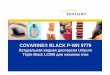 COVARINE® BLACK P-WN 9779 - russochemie.ru · Covastyle ED Sensient Cosm. Tetrasodium EDTA 0.05 Covacryl MV60 Sensient Cosm. Sodium Polyacrylate 0.50 Glycerine AMI Glycerin 5.90