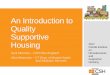 An Introduction to Quality Supportive Housing - …fchonline.org/.../2017/12/IntroductiontoQualitySupportiveHousing.pdf · Supportive Housing Community ... Service Planning Connection