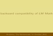Is backward compatibility of LM Math and CM math … compatibility of LM Math EuroTEX 2012 & 6th ConTEXt Meeting P. Strzelczyk Our goal was to prepare new versions of the well known