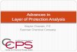 Advances in Layer of Protection Analysis - AIChE · Most popular means of determining the Safety Integrity Level ... Layers for Layer of Protection Analysis ... LOPA is an important