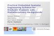 Practical Embedded Systems Engineering Syllabus for … · Practical Embedded Systems Engineering Syllabus for Graduate Students with Multidisciplinary Backgrounds Bastian Haetzer