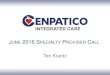 J 2016 S P C - Cenpatico-IC Cenpatico Integrated Care – Executed Contracts (thru May 20, 2016) • Halili Physical Therapy dba Adi Halili-Specialty • Kokopelli OBGYN-Specialty