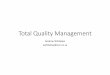Total Quality Management - academic.sun.ac.zaacademic.sun.ac.za/stellmed.v2/CourseMaterial/Leadership and... · •Methods –follow standard operating procedures, ... 12 Parasitology