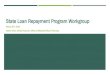 State Loan Repayment Program Workgroup - in.gov Workgroup PPT 3_28_18 Final Draft.pdf · Obstetrics/Gynecology ... Department of Public Health. Department of Managed Health Care