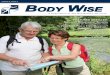 Volume 5, Issue 2 Body Wise - Improving Lives, … 5, Issue 2 Body Wise A Publication of The orThopaedic insTiTuTe Featured articles: Shoulder replacement Surgery By W. Preston Blake,
