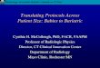 Translating Protocols Across Patient Size: Babies to …€¦ ·  · 2010-05-04Translating Protocols Across Patient Size: Babies to Bariatric Cynthia H. McCollough, PhD, ... 30%