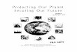 protecting Our Planet Securing O U R Fut U Re - Worldsiteresources.worldbank.org/.../Resources/ProtectingOurPlanet.pdf · Protecting Our Planet Securing O u r Fut u re ... Eliminating