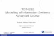 TDT4252 Modelling of Information Systems Advanced … · Modelling of Information Systems Advanced Course Lecture 18 – Enterprise TDT4252, Spring 2011 Architecture, FEA. 2 Today’s