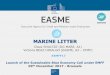 MARINE LITTER - European Commission · MARINE LITTER Launch of the ... •An estimated 3 trillion plastic particles are floating in the ... Relevance and Added Value 20 40 2