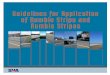 Guidelines for Application of Rumble Strips for Application of Rumble Strips 4 Issued 08/22/2011 Revised (08/7/2014) Construction shall evaluate roadway pavement condition when planning