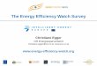 The Energy Efficiency Watch Survey - EUFORES: Home · Bulgaria 9 Lux 7 Cyprus ... Reports avaialble for download at: The Energy Efficiency Watch Survey