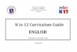 K to 12 Curriculum Guide - DepEd Ligao Citydepedligaocity.net/EnglishGradeI-10.pdf ·  · 2015-08-19K to 12 BASIC EDUCATION CURRICULUM K to 12 English Curriculum Guide December 2013