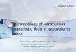 Pharmacology of intravenous anaesthetic drug in ...atimures.ro/wp-content/uploads/2013/09/Ioana-Grintescu-Farmaco... · Pharmacology of intravenous anaesthetic drug in hypovolemic