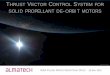 HRUST VECTOR CONTROL S SOLID PROPELLANT DE - … · THRUST VECTOR CONTROL SYSTEM FOR SOLID PROPELLANT DE-ORBIT MOTORS ... • low mass, volume • low encumbrance for ... – feeding
