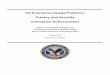 VA Enterprise Design Patterns: Privacy and Security ... 4 Table 1 - Authorization Business Benefits Business Benefits Description Greater ability to meet security requirements through