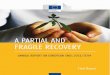 Annual Report on European SMEs 2013/2014 - BME e.V. · Annual Report on European SMEs 2013/2014 – A Partial and Fragile Recovery Final Report -July 2014 SME Performance Review 2013/2014