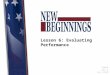 [PPT]Lesson 6 Evaluating Performance Documents/MyPerformance_Lesson... · Web viewLesson 6: Evaluating Performance DPMAP Rev.2 July 2016 Transition Message: Welcome back. Instructor