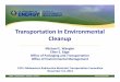 Transportation in Environmental Cleanup - CSG Midwest · Transportation in Environmental Cleanup ... EM’s FY 2015 Budget Request ... NTSF Charter‐Organization