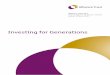 Investing for Generations - Alliance Trust · Investing for Generations. ... each containing about 20 stocks. This ... term value investment approach, investing in companies that
