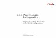 BEA WebLogic Integration - Oracle BEA WebLogic ... BEA WebLogic Integration, BEA WebLogic Personalization Server, ... WebLogic Integration B2B authentication is the process of verifying