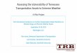 Assessing the Vulnerability of Tennessee Transportation Assets the Vulnerability of Tennessee Transportation Assets to Extreme Weather ... â€¢ Develop a risk-based asset management