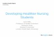 Developing Healthier Nursing Students€¦ · Developing Healthier Nursing Students ... The wellness portal Helps student nurses to identify personal risk ... Chalmers et al, 2002;