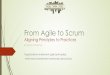 From Agile to Scrum - AGILE TWIN CITIES · From Agile to Scrum ... ´ Power, politics, and stakeholder management ´ Leadership ... ´ Servant-leadership Model of Behavior 