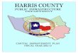 HARRIS COUNTY FISCAL YEAR 2012-13hcpid.org/pdf/HCPID_2012_CIP.pdf ·  · 2012-07-03HARRIS COUNTY PUBLIC ... Ed Emmett County Judge El Franco Lee Commissioner, Precinct 1 Jack Morman
