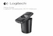 Setup Guide Logitech® Broadcaster, Wi-Fi® Webcam · Logitech Broadcaster, Wi-Fi Webcam Logitech Broadcaster, Wi-Fi Webcam 6 English English 7 Set up your product If you will use