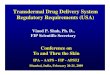 Transdermal Drug Delivery System Regulatory Requirements …ipapharma.org/pdf/speaker/1.02 Vinod Shah transdermal regulatory... · Transdermal Drug Delivery System Regulatory Requirements