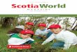 ScotiaWorld - Scotiabank Global Site · Q1 2011, VOLUME 4, NUMBER 4 ScotiaWorld MAGAZINE NEWS•EXPERIENCE •SUCCESS Please help us reduce. Share this copy of Scotia …