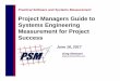 Project Managers Guide to Systems Engineering … -2017 - Niemann - INCOS… · Project Managers Guide to Systems Engineering Measurement for Project Success Dr. Ron Carson, Fellow,