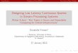 Designing Low Latency Continuous Queries in Stream ... · Designing Low Latency Continuous Queries in Stream Processing Systems ... (e.g., Esper); I any user-de ned operator ... event