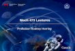 Mech 473 Lectures - Mechanical Engineeringmech473/Lecture 1 - 473 Introduction.pdf · There will be ~16 lectures, which can be found on the MECH 473 web ... Donald R. Askeland and