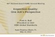 Inspection Quality: One AIA’s Perspective Meeting/4-Bull.pdf · 82nd National Board ASME General Meeting Inspection Quality: One AIA’s Perspective Fred A. Bull President & CEO