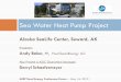 Sea Water Heat Pump Project - UAF home | University of ... (Coefficient of performance) of 3.1 – 3.6 expected from ASLC seawater heat pump Water Source vs. Air Source Heat Pumps
