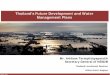 Thailand’s Future Development and Water … - Thailands Strategy Towards Flood...Thailand’s Future Development and Water Management Plans 1. ... Non-Agricultural Sectors 8.8 -0.3