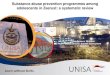 Substance abuse prevention programmes among … · institutions are continually developing strategies to curb substance abuse among ... National Strategy for the prevention and management