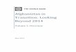 Afghanistan in Transition: Looking Beyond 2014siteresources.worldbank.org/INTAFGHANISTAN/Resources/Vol...Krisko, Gary Milante, Dhanie Nugroho, Khaled Payenda, Maha Ahmed ,Satyendra