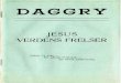 DAGGRY - Dawn Bible Students Association - Table of … JESUS VERDENS FRELSER Vhdom fril. oven - den zdleste Vldenskab - den bed$te Undervlsntng. Printed in U. s. A. by DAWN BIBLE