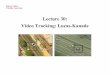 Lecture 30: Video Tracking: Lucas-Kanadertc12/CSE486/lecture30.pdf · CSE486, Penn State Robert Collins Two Popular Tracking Methods • Mean-shift color histogram tracking (last