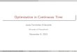 Optimization in Continuous Time - Penn Economicseconomics.sas.upenn.edu/~jesusfv/lecturetechnical4_optimization... · Comparison with bang-bang solutions ... Optimization in Continuous