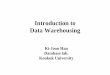 Introduction to Data Warehousing - :: 건국대학교 …db.konkuk.ac.kr/lecture_note/2005_2_TheDataWarehou… ·  · 2014-03-23Introduction to Data Warehousing Ki-Joon Han Database