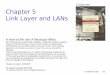 Computer Networking: A Top Chapter 5courses.daiict.ac.in/.../content/0/link_layer.pdf ·  · 2009-07-215: DataLink Layer 5-4 Link Layer: Introduction Some terminology: hosts and
