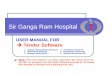 Sir Ganga Ram Hospitaletender.sgrh.com/3. User Manual for Tender Software.pdfRun the Tender Software by clicking Start Menu Programs Sir Ganga Ram Hospital Tender Software Tender Software