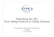 Rethinking the 4Ps: From Selling Products to Selling Solutions · 18-06-2014 · From Selling Products to Selling Solutions ... 4Ps. P18 The SAVE Framework . ... innovation)has)been)declining)over)recent)years