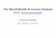 The World Wealth & Income Database - Thomas Piketty - …piketty.pse.ens.fr/files/Piketty2015LSE2810.pdf ·  · 2015-10-27The World Wealth & Income Database ... The top decile share