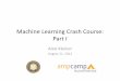 Machine(Learning(Crash(Course:( PartI - UC Berkeley …ampcamp.berkeley.edu/wp-content/uploads/2012/06/ari… ·  · 2012-08-21Typical(DataAnalysis(Workﬂow(Obtain(and(load(raw(data
