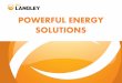 POWERFUL ENERGY SOLUTIONS - Home - Kent County … ·  · 2016-03-29To deliver powerful solutions with innovative problem ... CASE STUDY (SOLAR PV) ... Langley Eco installed Infrared