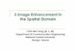 3 Image Enhancement in the Spatial Domain - …140.115.154.40/vclab/teacher/2014DIP/3 Image Enhancement in the...Piecewise-Linear Transformation Functions ... (rmin,0) (r2,s2)= (rmax,L-1)